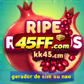 gerador de sim ou nao